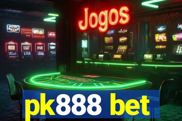 pk888 bet